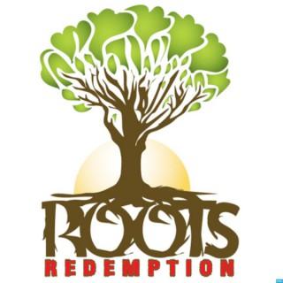 Roots Redemption's Podcast