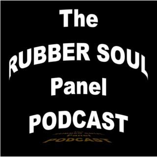 Rubber Soul Panel Podcast