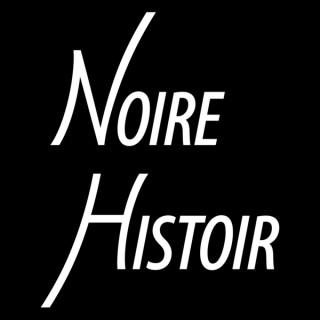 Noire Histoir