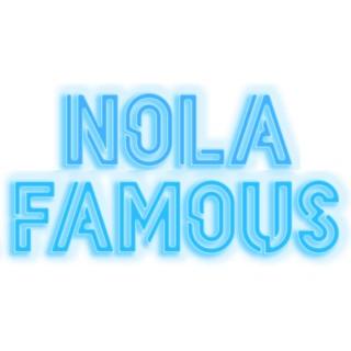 Nola Famous