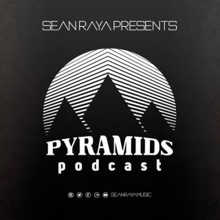 Sean Raya presents Pyramids Podcast - Techno/Progressive/Deep House Mixes