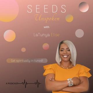 Seeds Unspoken with LaTunya Elise