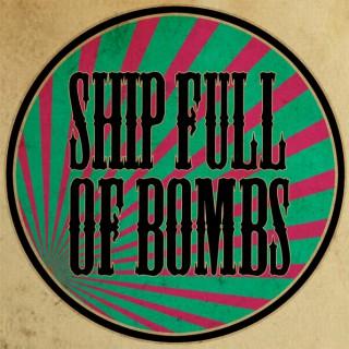 Ship Full of Bombs