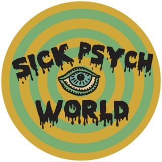 Sick Psych World