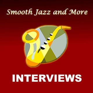 Smooth Jazz and More Interviews Podcast
