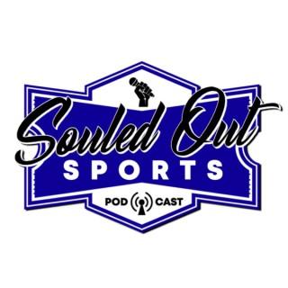 Souled Out Sports | Sports Talk