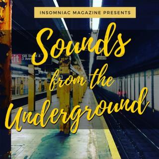 Sounds From The Underground: Hip Hop Lifestyle and Marketing Podcast presented by Insomniac Magazine