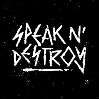 Speak N' Destroy
