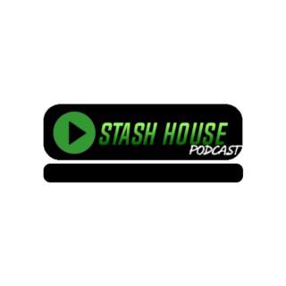 Stash House Podcast.