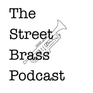 Street Brass Podcast