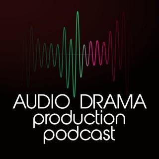 Audio Drama Production Podcast