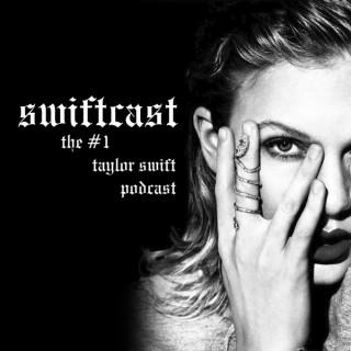 Swiftcast: The #1 Taylor Swift Podcast