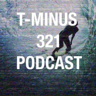 T-Minus 321 Podcast