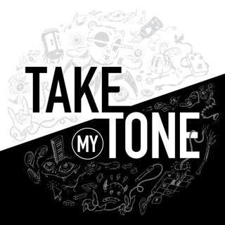 Take My Tone