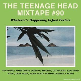 The TEENAGE Head Mixtapes