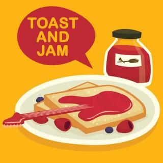 Toast and Jam