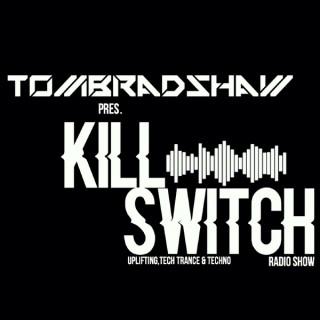 Tom Bradshaw pres. Killswitch Radio