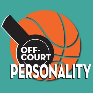 Off Court Personality