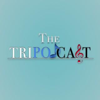 The Tripodcast