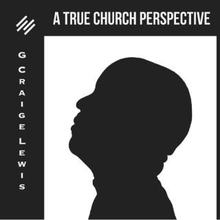 True Church Perspective