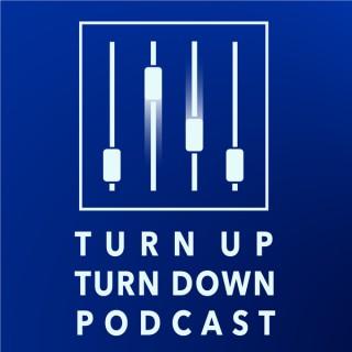 Turn Up Turn Down