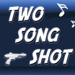 Two Song Shot - Enhanced version