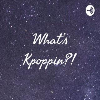 What's Kpoppin?
