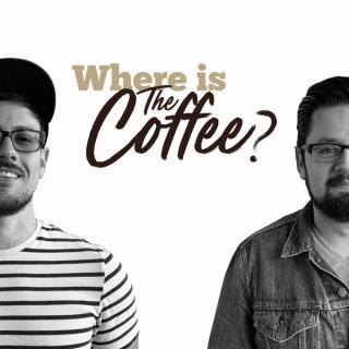 Where is the Coffee?