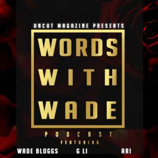 WordsWithWade Podcast