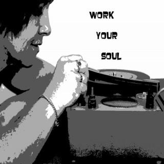Work Your Soul