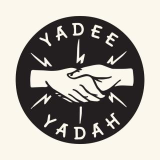 Yadee Yadah: The Music Podcast