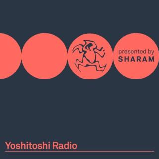 Yoshitoshi Radio - Presented By SHARAM