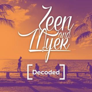 Zeen & Myer Decoded