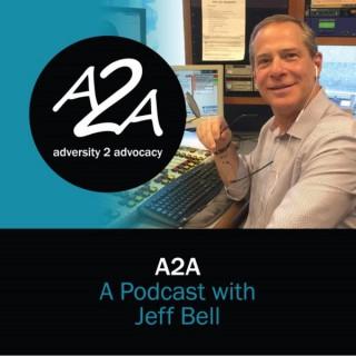 A2A – A Podcast With Jeff Bell