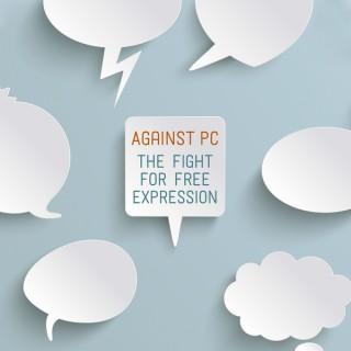 Against PC: The Fight for Free Expression