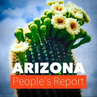Arizona People's Report Podcast