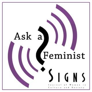 Ask a Feminist