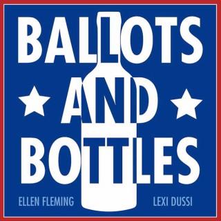 Ballots and Bottles