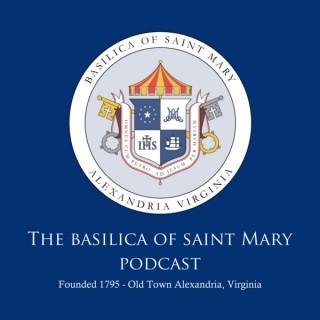Basilica of Saint Mary Podcast