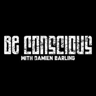 Be Conscious With Damien Barling