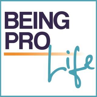 Being Pro Life
