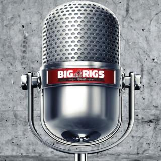 Big Rigs Podcast