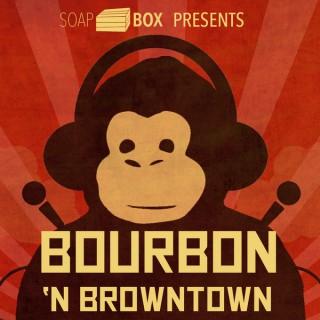 Bourbon 'n BrownTown