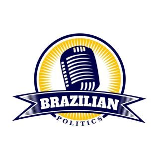 Brazilian Politics Podcast