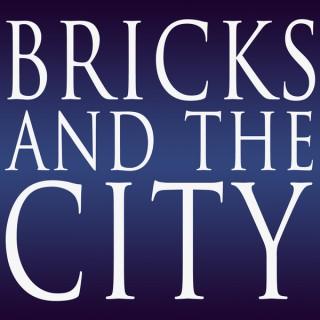Bricks and the City