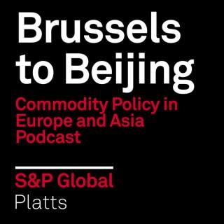 Brussels to Beijing: Commodity Policy in Europe and Asia Podcast