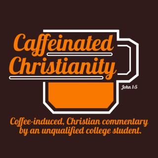 Caffeinated Christianity