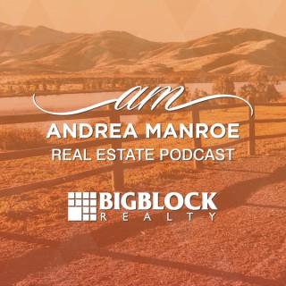 California Real Estate Podcast with Andrea Manroe
