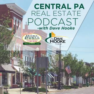 Central PA Real Estate Podcast with Dave Hooke
