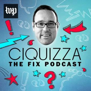Ciquizza: The Fix podcast